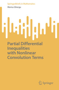 Vorderes Coverbild Partial Differential Inequalities with Nonlinear Convolution Terms