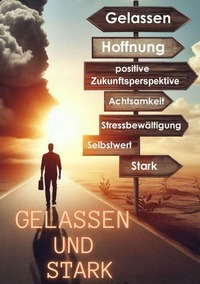 Vorderes Coverbild Gelassen und Stark