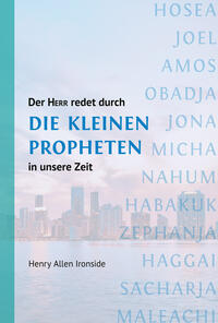 Vorderes Coverbild Der Herr redet durch die Kleinen Propheten in unsere Zeit