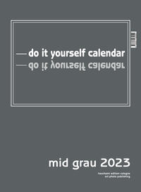 Vorderes Coverbild mid grau 2023 Blankokalender zum Selbstgestalten - Do it yourself-Mid Format 28x38cm