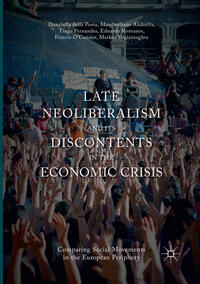 Vorderes Coverbild Late Neoliberalism and its Discontents in the Economic Crisis