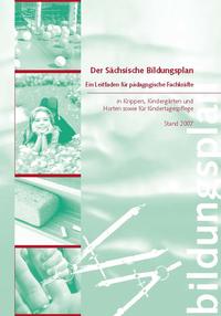 Vorderes Coverbild Der Sächsische Bildungsplan - Ein Leitfaden für pädagogische Fachkräfte