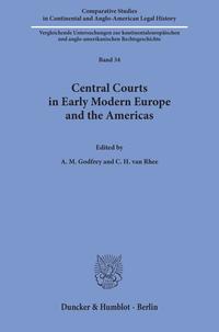 Vorderes Coverbild Central Courts in Early Modern Europe and the Americas.