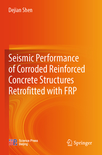 Vorderes Coverbild Seismic Performance of Corroded Reinforced Concrete Structures Retrofitted with FRP