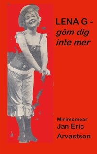 Vorderes Coverbild LENA G - göm dig inte mer!