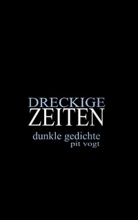 Vorderes Coverbild Dreckige Zeiten