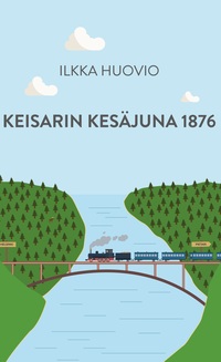 Vorderes Coverbild Keisarin Kesäjuna 1876