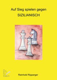 Vorderes Coverbild Auf Sieg spielen gegen Sizilianisch