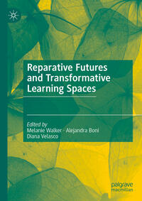 Vorderes Coverbild Reparative Futures and Transformative Learning Spaces