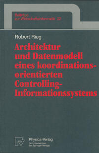 Vorderes Coverbild Architektur und Datenmodell eines koordinationsorientierten Controlling-Informationssystems