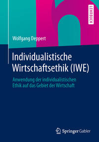 Vorderes Coverbild Individualistische Wirtschaftsethik (IWE)