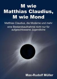 Vorderes Coverbild M wie Matthias Claudius, M wie Mond