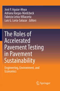Vorderes Coverbild The Roles of Accelerated Pavement Testing in Pavement Sustainability