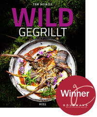 Vorderes Coverbild Wild gegrillt - Preisgekröntes Barbecue-Buch mit erstklassigen Grill-Rezepten