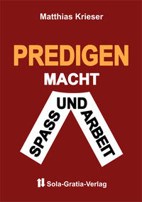 Vorderes Coverbild Predigen macht Spaß und Arbeit