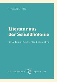 Vorderes Coverbild Literatur aus der Schuldkolonie