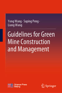 Vorderes Coverbild Guidelines for Green Mine Construction and Management