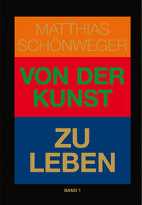 Vorderes Coverbild Von der Kunst zu leben/Von der Kunst zu lieben