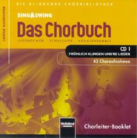 Vorderes Coverbild Sing & Swing - Das Chorbuch. CD 1 "Fröhlich klingen uns're Lieder". 42 Choraufnahmen