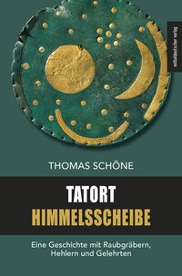 Vorderes Coverbild Tatort Himmelsscheibe