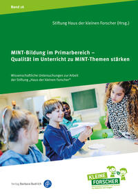 Vorderes Coverbild MINT-Bildung im Primarbereich – Qualität im Unterricht zu MINT-Themen stärken