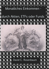 Vorderes Coverbild Monatliches Einkommen - durch Aktien, ETFs und Fonds