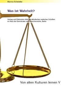 Vorderes Coverbild Was ist Wahrheit? (Von alten Kulturen lernen V)