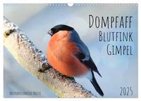 Vorderes Coverbild Dompfaff, Blutfink, Gimpel (Wandkalender 2025 DIN A3 quer), CALVENDO Monatskalender