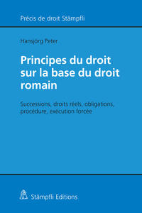 Vorderes Coverbild Principes du droit sur la base du droit romain