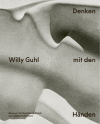 Vorderes Coverbild Willy Guhl - Denken mit den Händen