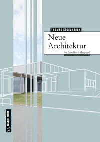 Vorderes Coverbild Neue Architektur im Landkreis Rottweil