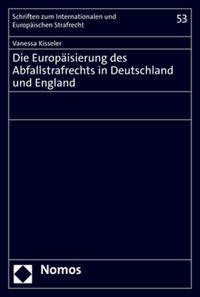 Vorderes Coverbild Die Europäisierung des Abfallstrafrechts in Deutschland und England