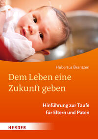 Vorderes Coverbild Dem Leben eine Zukunft geben