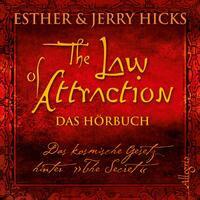 Vorderes Coverbild The Law of Attraction, Das kosmische Gesetz hinter "The Secret"