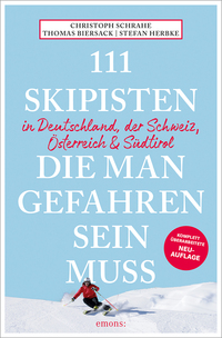 Vorderes Coverbild 111 Skipisten, die man gefahren sein muss (Deutschland, Schweiz, Österreich & Südtirol)