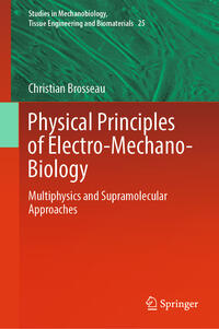 Vorderes Coverbild Physical Principles of Electro-Mechano-Biology