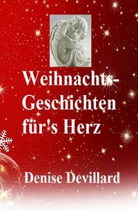 Vorderes Coverbild Weihnachts-Geschichten für's Herz