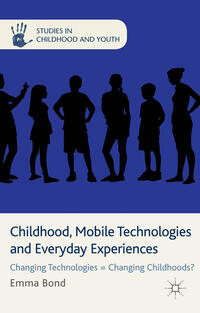 Vorderes Coverbild Childhood, Mobile Technologies and Everyday Experiences