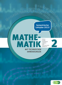 Vorderes Coverbild Mathematik mit technischen Anwendungen, Band 2 – neu nach Lehrplan 2015