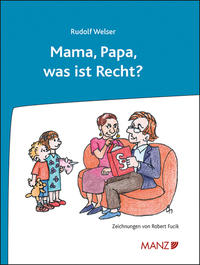 Vorderes Coverbild Mama, Papa, was ist Recht?