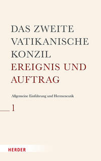 Vorderes Coverbild Das Zweite Vatikanische Konzil: Allgemeine Einführung und Hermeneutik