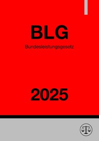Vorderes Coverbild Bundesleistungsgesetz - BLG 2025