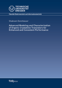 Vorderes Coverbild Advanced Modeling and Characterization of Organic Crystalline Transistors for Enhanced and Consistent Performance