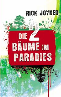 Vorderes Coverbild Die zwei Bäume im Paradies
