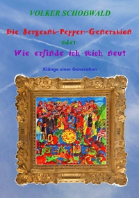 Vorderes Coverbild Die Sergeant-Pepper-Generation