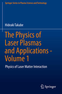 Vorderes Coverbild The Physics of Laser Plasmas and Applications - Volume 1