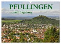 Vorderes Coverbild Pfullingen ... und Umgebung (Wandkalender 2025 DIN A3 quer), CALVENDO Monatskalender