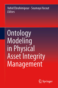 Vorderes Coverbild Ontology Modeling in Physical Asset Integrity Management