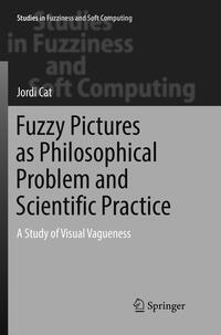 Vorderes Coverbild Fuzzy Pictures as Philosophical Problem and Scientific Practice