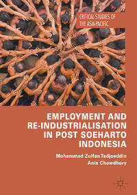 Vorderes Coverbild Employment and Re-Industrialisation in Post Soeharto Indonesia